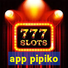 app pipiko